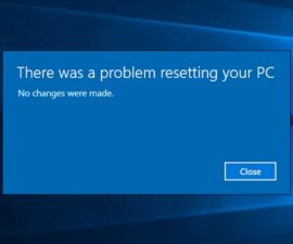 There Was A Problem Resetting Your PC