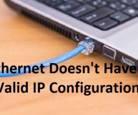 Ethernet Doesn't Have a Valid IP Configuration